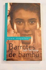 books: Barrotes de bambú: la cárcel de las sectas.- Terlouw, Jan